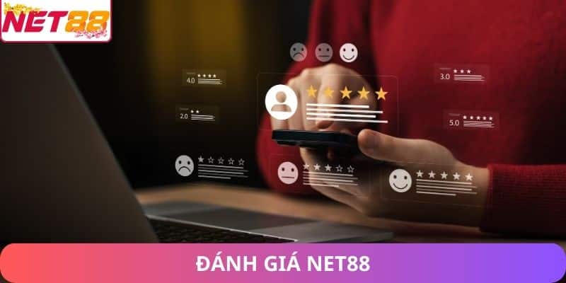 Đánh giá Net88 – Đánh Giá Về Sân Chơi Cá Cược Uy Tín Đánh giá Net88